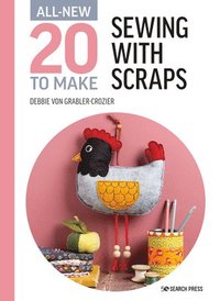 bokomslag All-New Twenty to Make: Sewing with Scraps