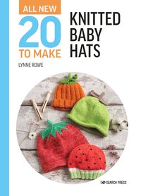 bokomslag All-New Twenty to Make: Knitted Baby Hats