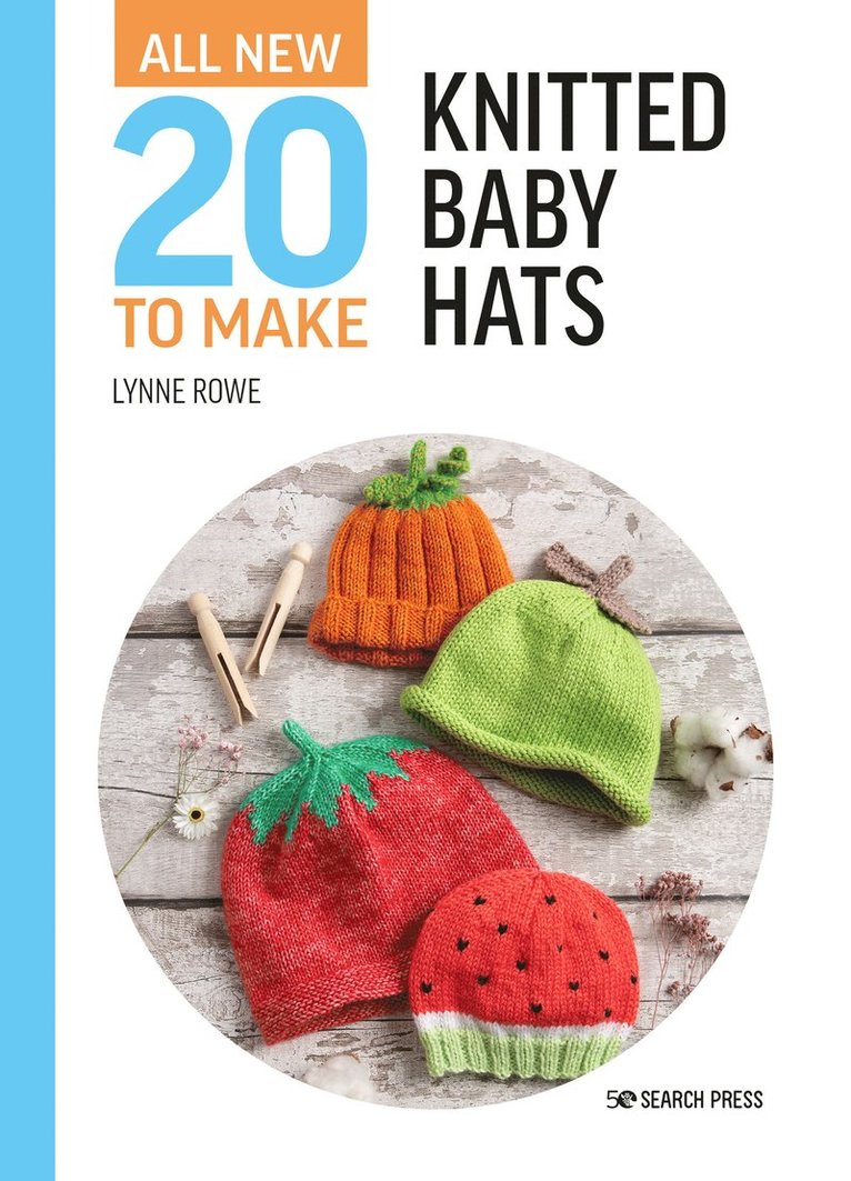 All-New Twenty to Make: Knitted Baby Hats 1