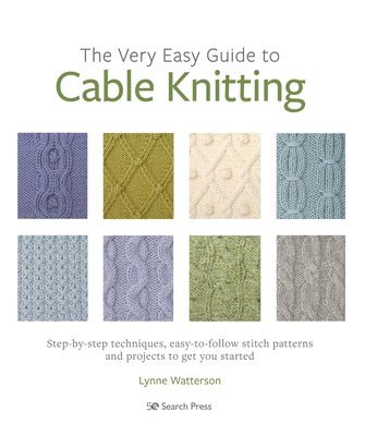 bokomslag The Very Easy Guide to Cable Knitting