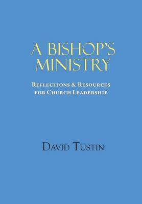 David Tustin - Bishop's Ministry, Häftad