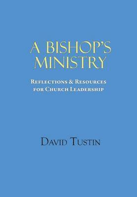 A Bishop's Ministry 1