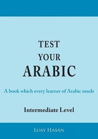 bokomslag Test Your Arabic Part Two (Intermediate Level)