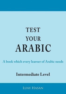 bokomslag Test Your Arabic Part Two (Intermediate Level)