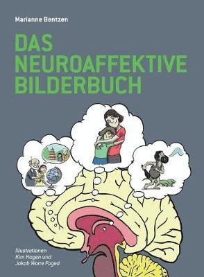 Marianne Bentzen - Neuroaffektive Bilderbuch, Häftad