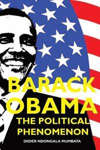 bokomslag Barack Obama, The Political Phenomenon