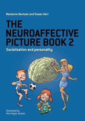 Marianne Bentzen, Susan Hart - Neuroaffective Picture Book 2, Inbunden