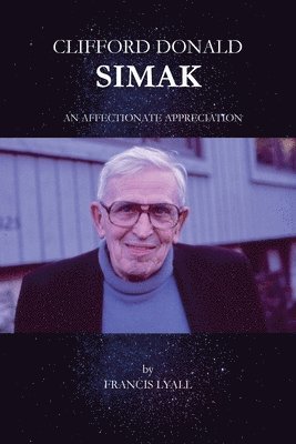 Clifford Donald Simak - An Affectionate Appreciation 1