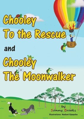 Chooley to the Rescue and Chooley the Moonwalker 1