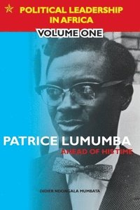 bokomslag Patrice Lumumba - Ahead of His Time