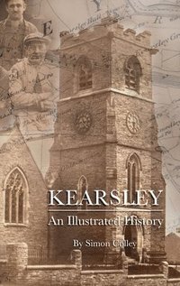 bokomslag Kearsley - An Illustrated History