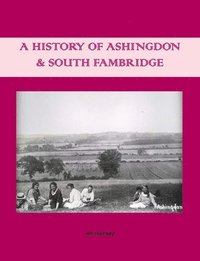 bokomslag A History of Ashingdon & South Fambridge