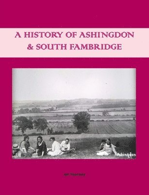 Ian Yearsley - History of Ashingdon & South Fambridge, Häftad