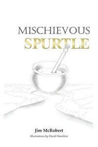 bokomslag Mischievous Spurtle