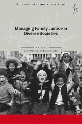 Managing Family Justice in Diverse Societies 1