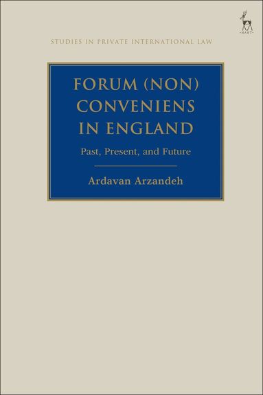 Ardavan Arzandeh, Paul Beaumont - Forum (Non) Conveniens in England, Inbunden