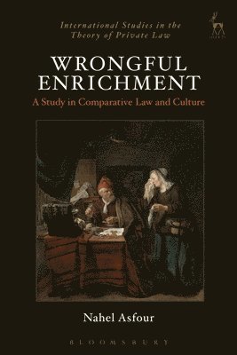 Nahel Asfour, Dr Nahel (Tel-Aviv University) Asfour, Hugh Collins - Wrongful Enrichment, Inbunden