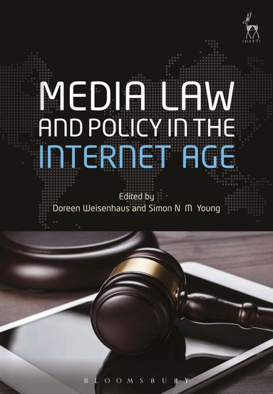 Doreen Weisenhaus, Simon N M Young - Media Law and Policy in the Internet Age, Inbunden