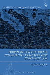 bokomslag European Law on Unfair Commercial Practices and Contract Law