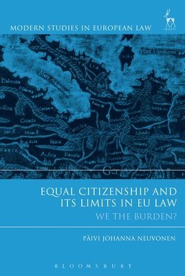 Equal Citizenship and Its Limits in EU Law 1