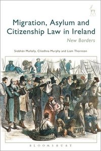 bokomslag Migration, Asylum and Citizenship Law in Ireland