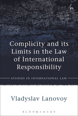 Complicity and its Limits in the Law of International Responsibility 1