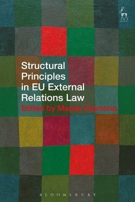 bokomslag Structural Principles in EU External Relations Law