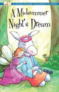 bokomslag Midsummer Night's Dream: A Shakespeare Children's Story (US Edition)