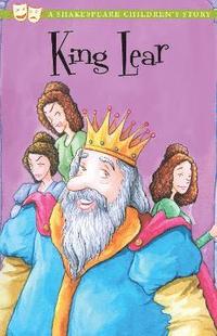 bokomslag King Lear: A Shakespeare Children's Story (US Edition)