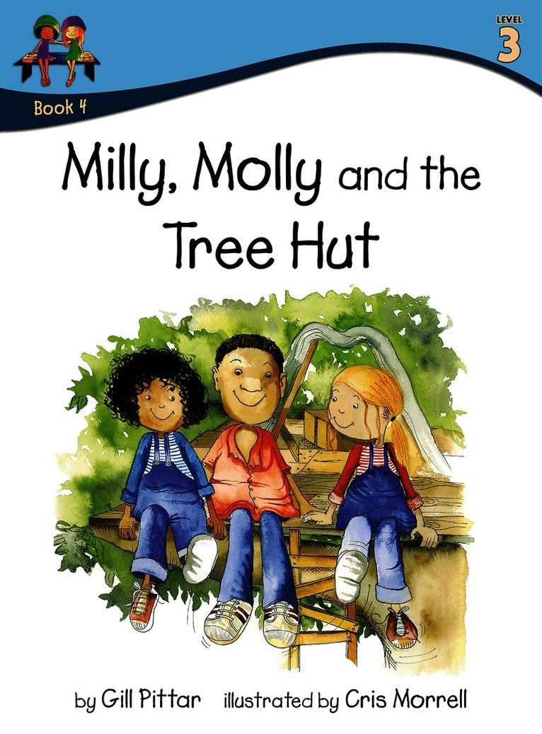 Milly Molly and the Tree Hut