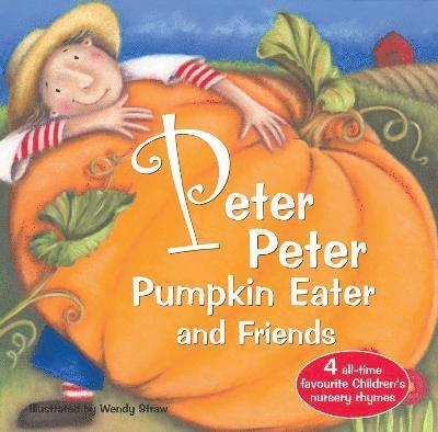 Peter Peter Pumpkin Eater and Friends 1