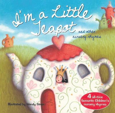 I'm a Little Teapot and other nursery rhymes 1