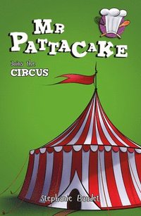 bokomslag Mr Pattacake Joins the Circus