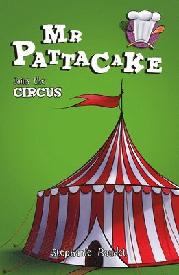 Mr Pattacake Joins the Circus 1