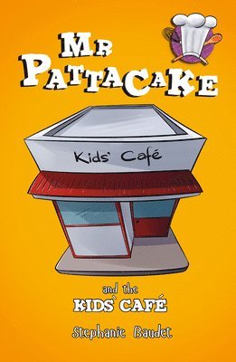 bokomslag Mr Pattacake and the Kids' Cafe