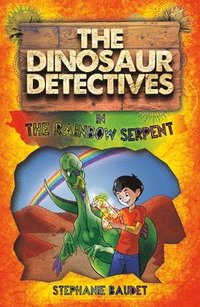 bokomslag The Dinosaur Detectives in The Rainbow Serpent