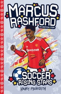 bokomslag Soccer Rising Stars: Marcus Rashford