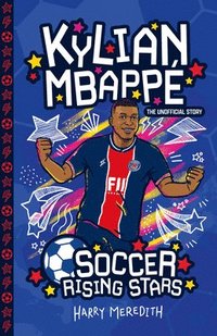 bokomslag Soccer Rising Stars: Kylian Mbappe