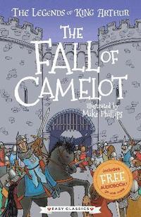 bokomslag The Fall of Camelot (Easy Classics)
