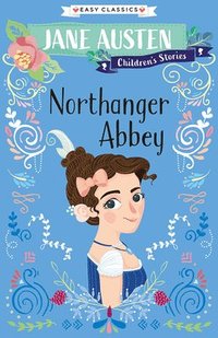 bokomslag Jane Austen Children's Stories: Northanger Abbey