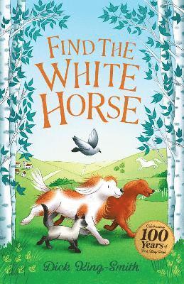 Dick King-Smith: Find the White Horse 1