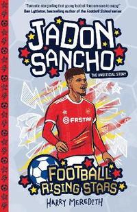 bokomslag Football Rising Stars: Jadon Sancho