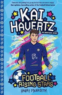 bokomslag Football Rising Stars: Kai Havertz