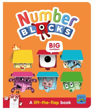 Numberblocks, Sweet Cherry Publishing - Numberblocks Big Numbers: A Lift the Flap Book, Kartonnage