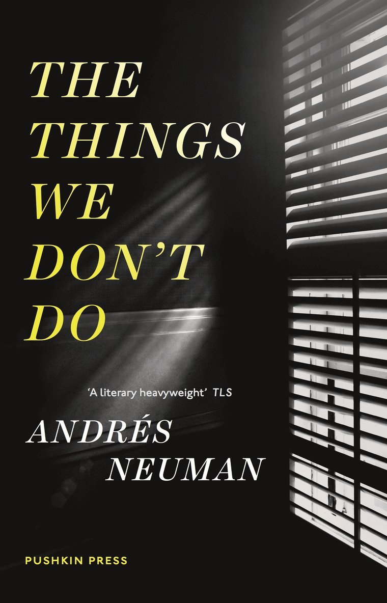 Andrés Neuman, Andres (Author) Neuman - Things We Don't Do, Häftad