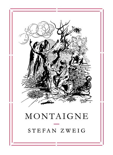 Stefan Zweig - Montaigne, Häftad