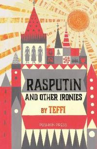 bokomslag Rasputin and Other Ironies