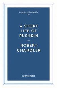 bokomslag A Short Life of Pushkin