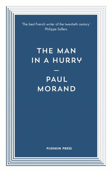 Paul Morand - Man in a Hurry, Häftad