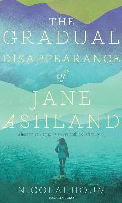 bokomslag The Gradual Disappearance of Jane Ashland